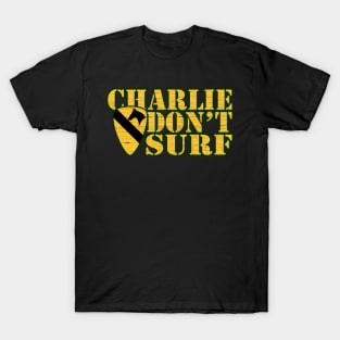 Charlie Don't Surf T-Shirt